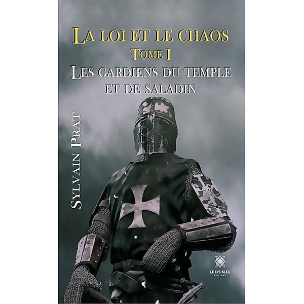La loi et le chaos - Tome 1, Sylvain Prat