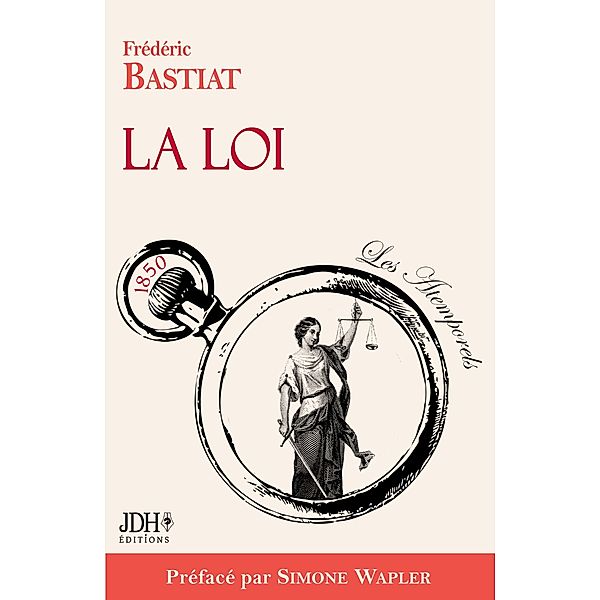 La Loi, préfacé par Simone Wapler, Frédéric Bastiat