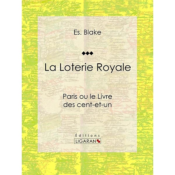 La Loterie Royale, Es. Blake, Ligaran