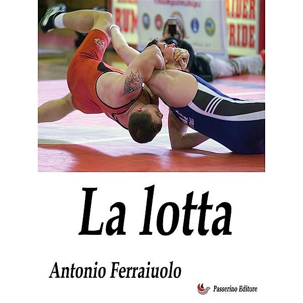 La lotta, Antonio Ferraiuolo
