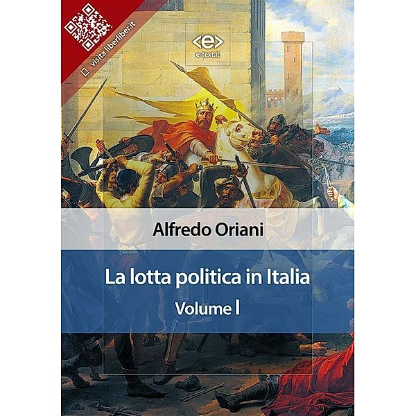 La lotta politica in Italia. Volume I / Liber Liber, Alfredo Oriani