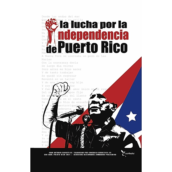 La Lucha Por La Independencia de Puerto Rico, Juan Antonio Corretjer