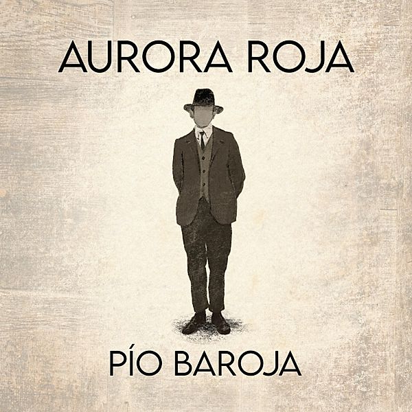 La lucha por la vida - 3 - Aurora roja, Pío Baroja