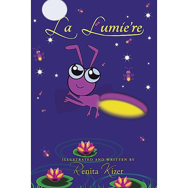 La Lumie're, Renita Kizer