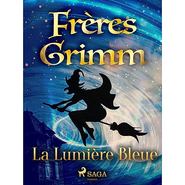 La Lumière Bleue, Brothers Grimm