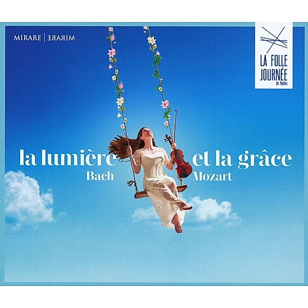 La Lumiere Et La Grace (Folle Journee), Diverse Interpreten