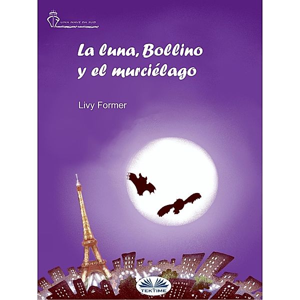 La Luna, Bollino Y El Murciélago, Livy Former