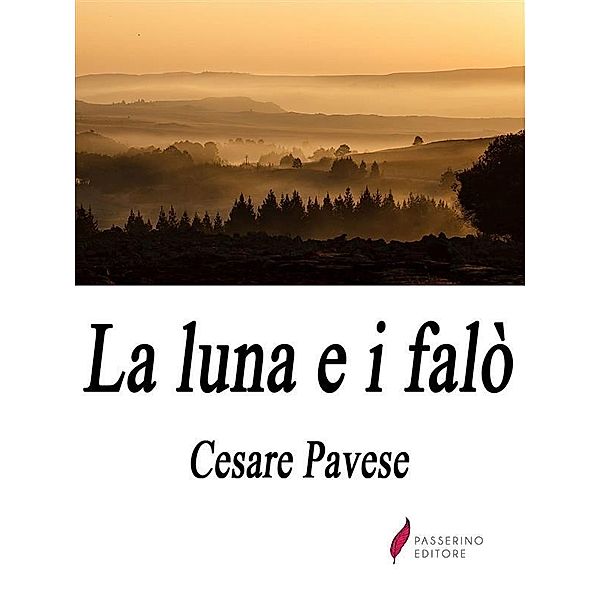 La luna e i falò, Cesare Pavese