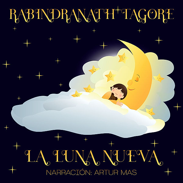 La Luna Nueva, Rabindranath Tagore