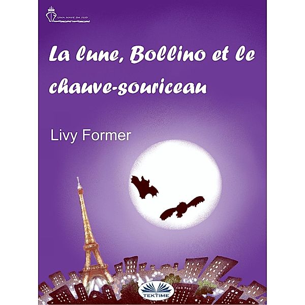 La Lune, Bollino Et Le Chauve-Souriceau, Livy Former