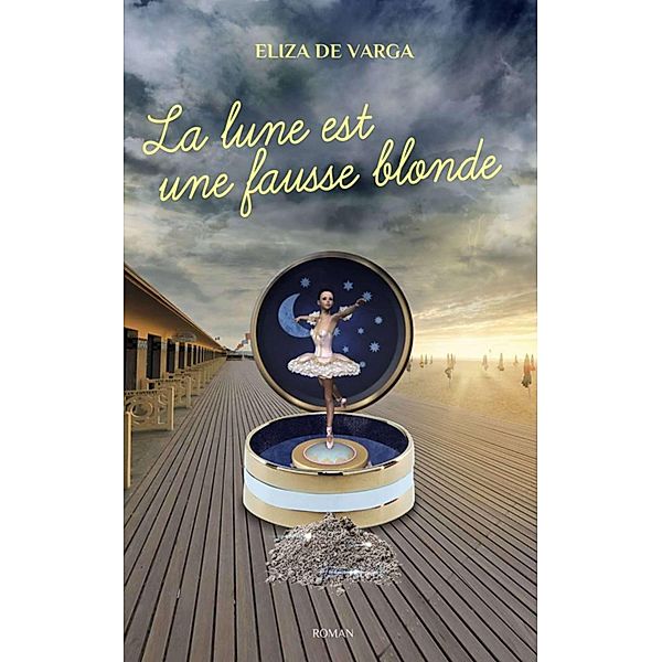 La lune est une fausse blonde / Librinova, de Varga Eliza de Varga