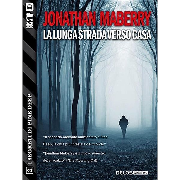 La lunga strada verso casa / I segreti di Pine Deep, Jonathan Maberry