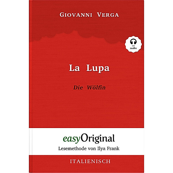 La Lupa / Die Wölfin (Buch + Audio-CD) - Lesemethode von Ilya Frank - Zweisprachige Ausgabe Italienisch-Deutsch, m. 1 Audio-CD, m. 1 Audio, m. 1 Audio, Giovanni Verga