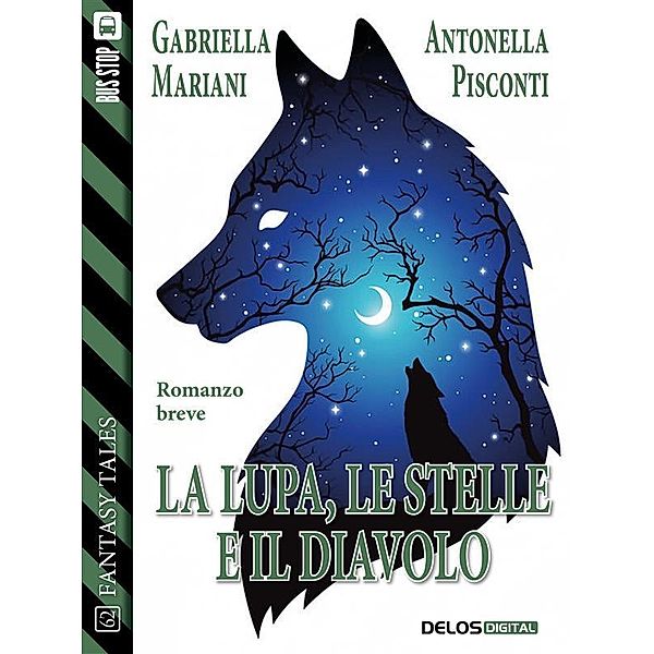 La lupa, le stelle e il diavolo, Gabriella Mariani, Antonella Pisconti