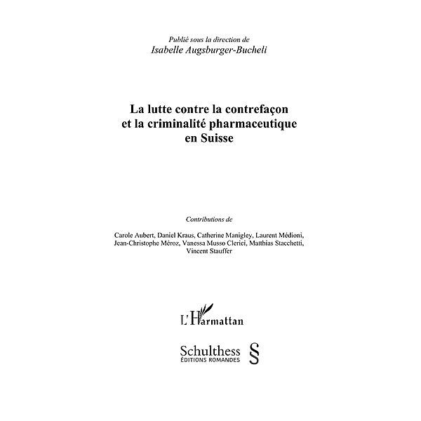 La lutte contre la contrefacon et la criminalite pharmaceuti / Hors-collection, Isabelle Augsburger