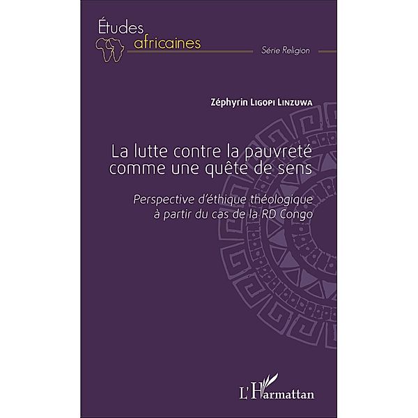 La lutte contre la pauvreté comme une quête de sens, Ligopi Linzuwa Zephyrin Ligopi Linzuwa