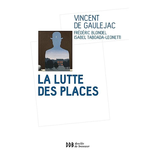 La lutte des places, Vincent de Gaulejac