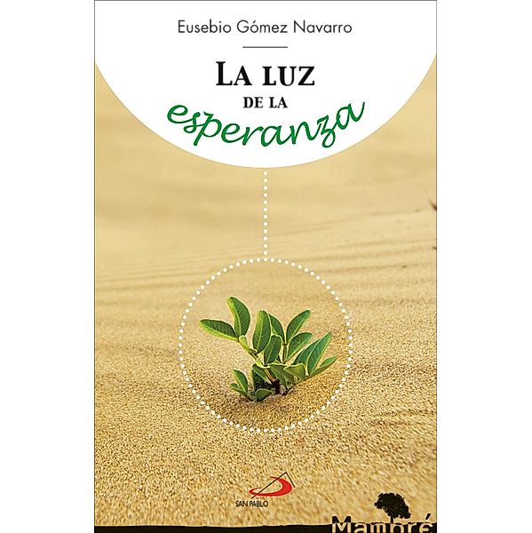 La luz de la esperanza / Mambré Bd.54, Eusebio Gómez Navarro