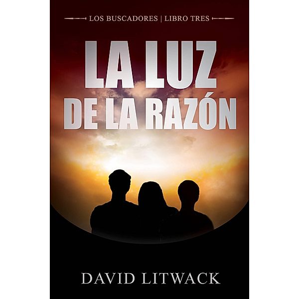 La Luz de la Razon / Evolved Publishing LLC, David Litwack