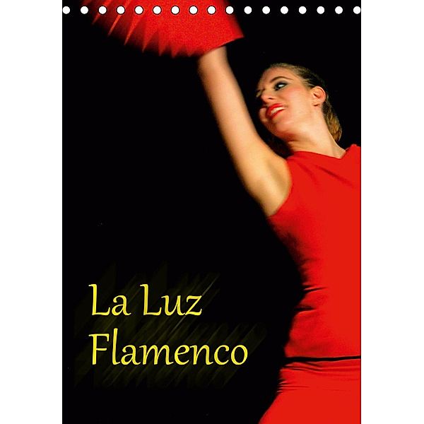 La Luz Flamenco (Tischkalender 2020 DIN A5 hoch), Bert Burkhardt