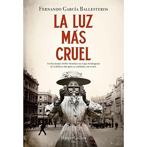 La luz más cruel / HarperCollins Bd.4034, Fernando García Ballesteros