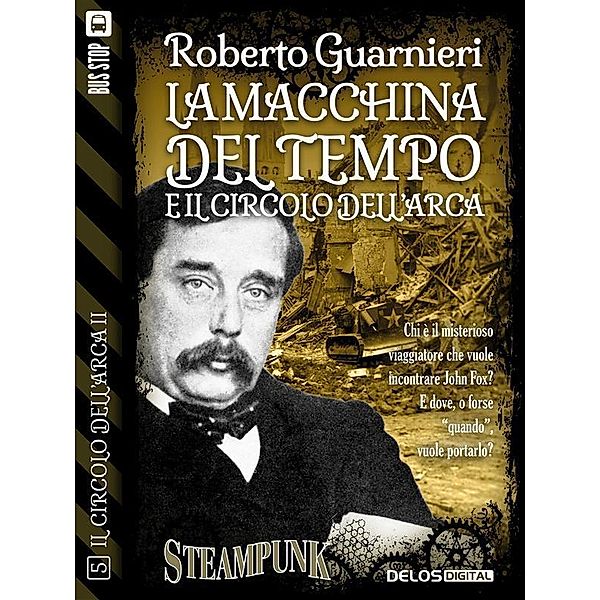 La macchina del tempo e il Circolo dell'Arca / Il circolo dell'Arca II, Roberto Guarnieri