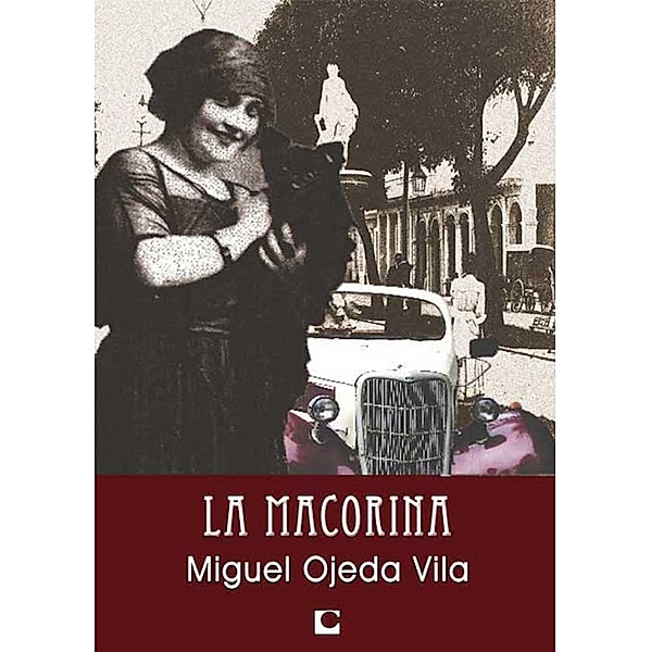 La macorina, Miguel Ojeda Vila