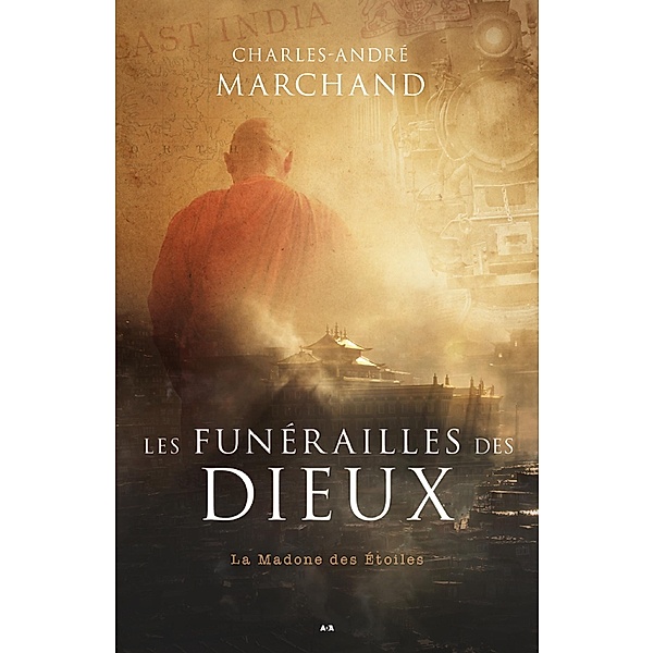 La Madone des etoiles / Les funerailles des Dieux, Marchand Charles-Andre Marchand