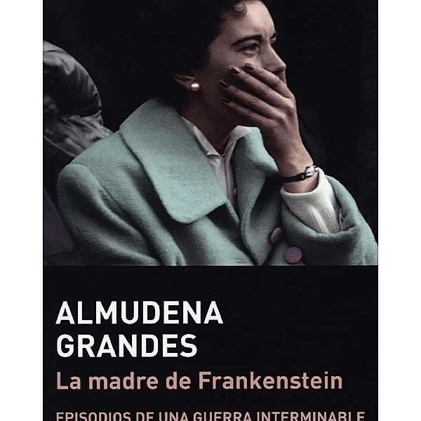 La madre de Frankenstein, Almudena Grandes
