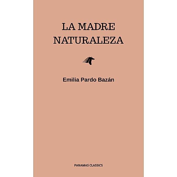 La madre naturaleza, Emilia Pardo Bazán