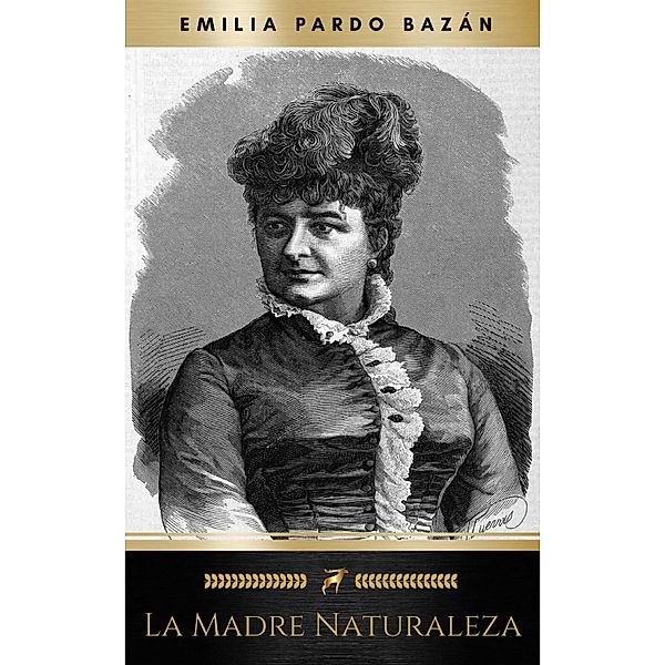 La madre naturaleza, Emilia Pardo Bazán