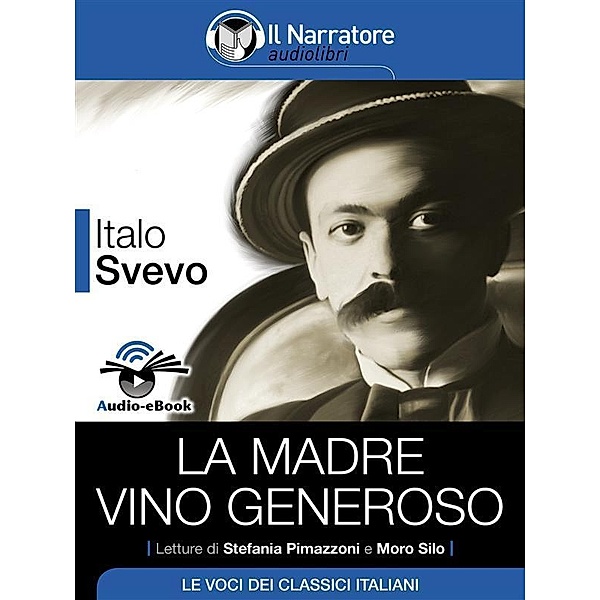 La madre - Vino generoso (Audio-eBook), Italo Svevo