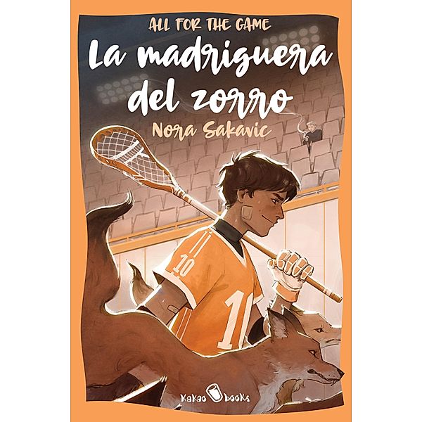 La madriguera del zorro / KAKAO CROSSOVER Bd.1, Nora Sakavic