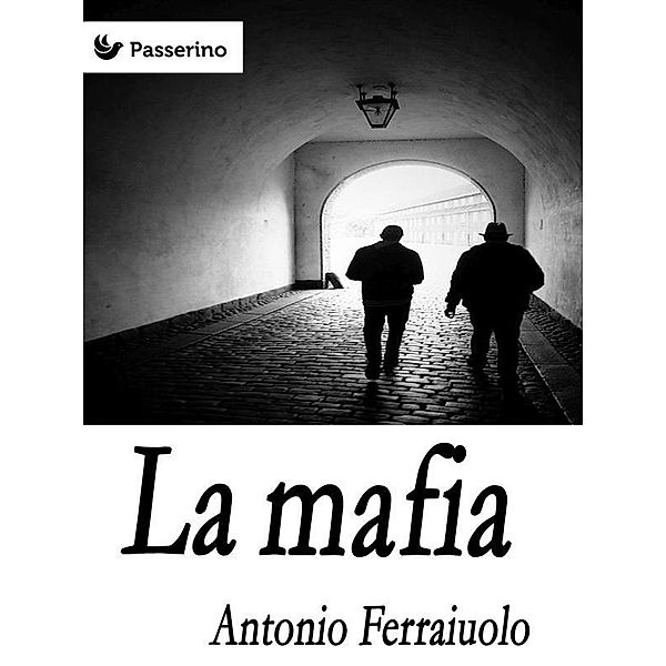 La mafia, Antonio Ferraiuolo