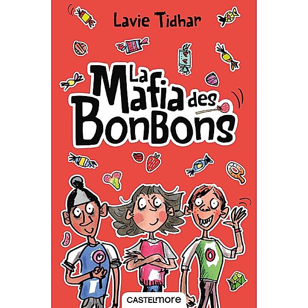 La Mafia des bonbons / Lectures 8-12 ans, Lavie Tidhar