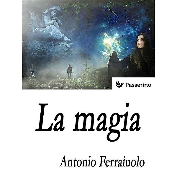 La magia, Antonio Ferraiuolo