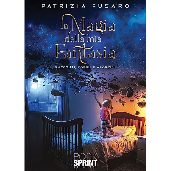 La magia della mia fantasia, Patrizia Fusaro