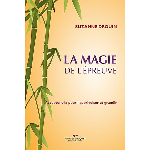 La magie de l'epreuve, Suzanne Drouin