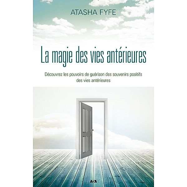 La magie des vies anterieures, Fyfe Atasha Fyfe