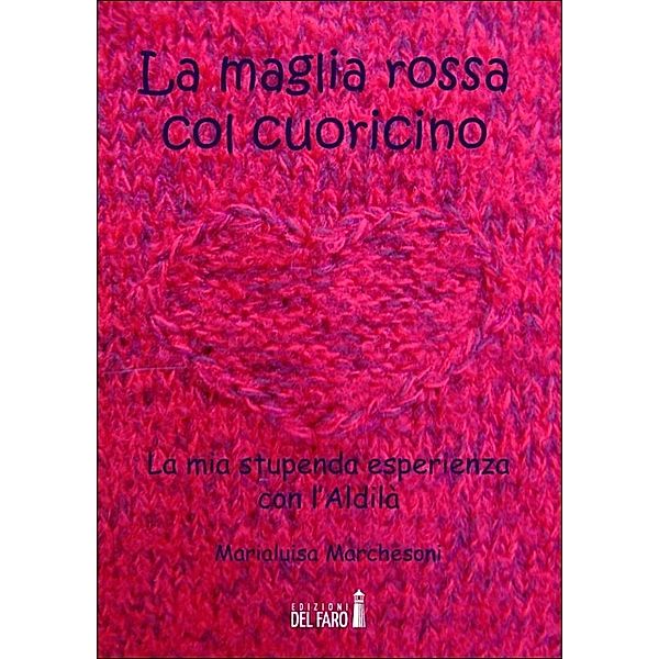 La maglia rossa col cuoricino, Marialuisa Marchesoni