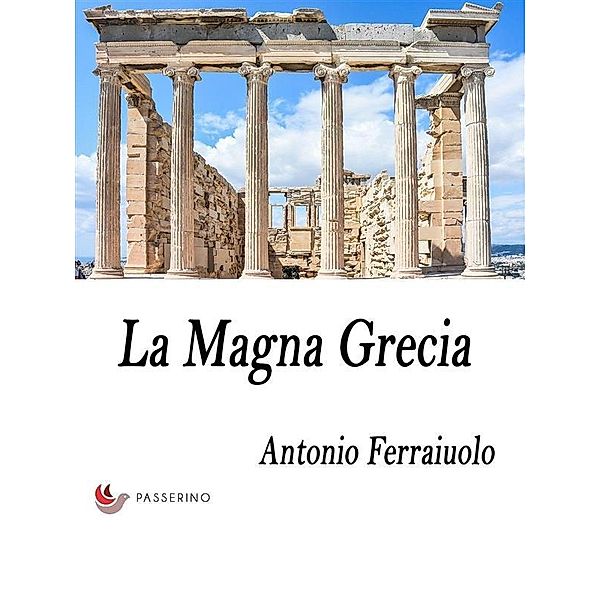 La Magna Grecia, Antonio Ferraiuolo