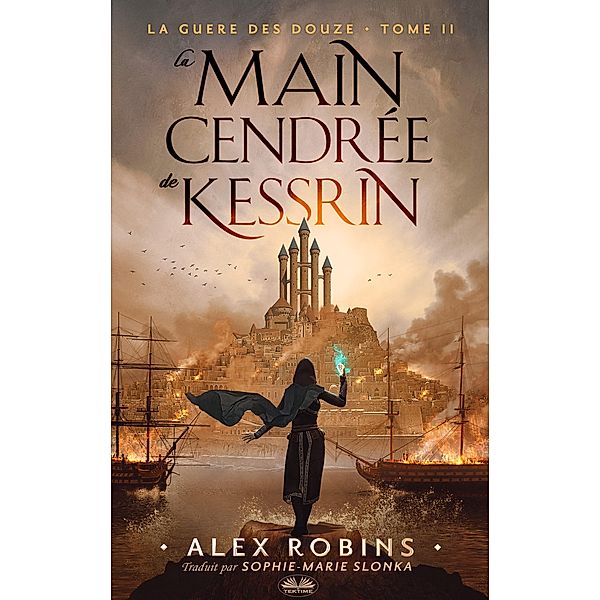 La Main Cendrée De Kessrin, Alex Robins