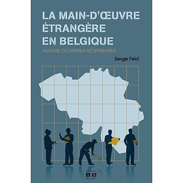 La main-d'?&quote;uvre etrangere en Belgique, Collectif