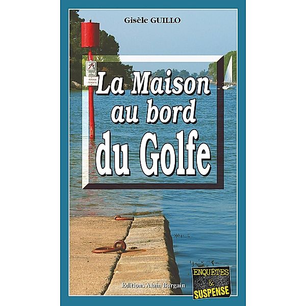 La maison au bord du Golfe, Gisèle Guillo