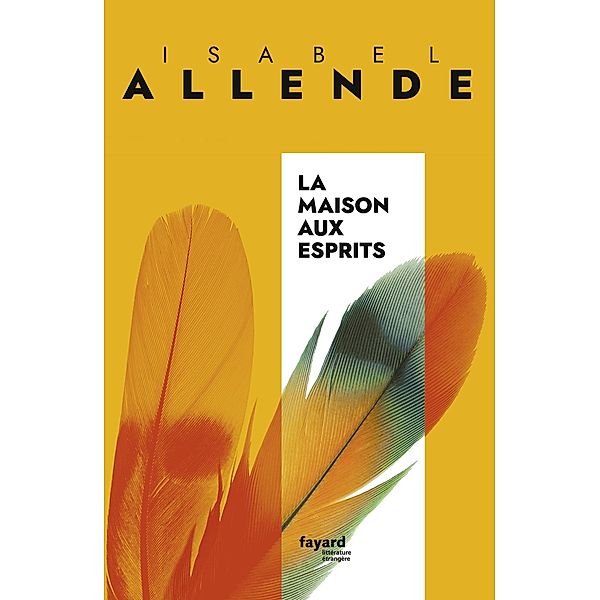 La Maison aux esprits / Littérature étrangère, Isabel Allende