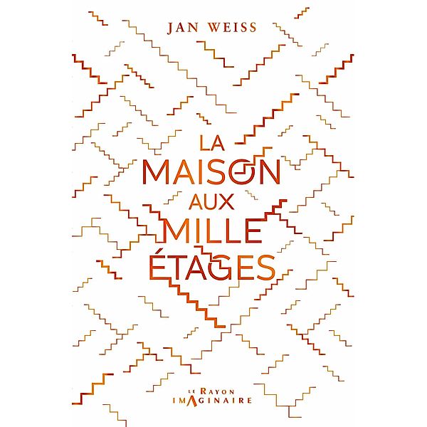 La Maison aux Mille Etages / Le Rayon Imaginaire, Jan Weiss