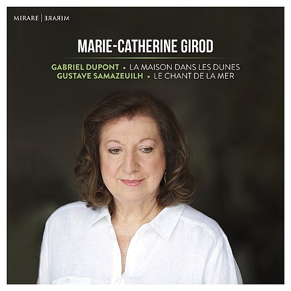 La Maison Dans Les Dunes/Le Chant De, Marie Catherine Girod