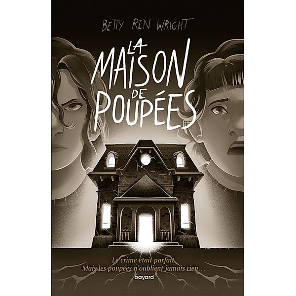 La maison de poupées / Littérature 13 ans et +, Betty Ren Wright