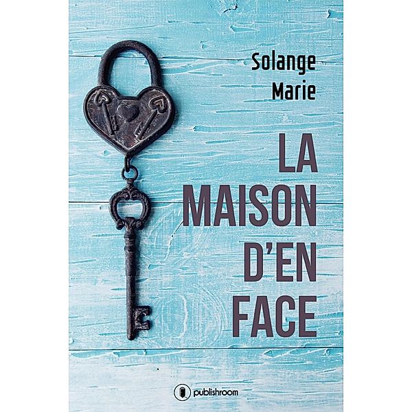 La maison d'en face, Solange Marie