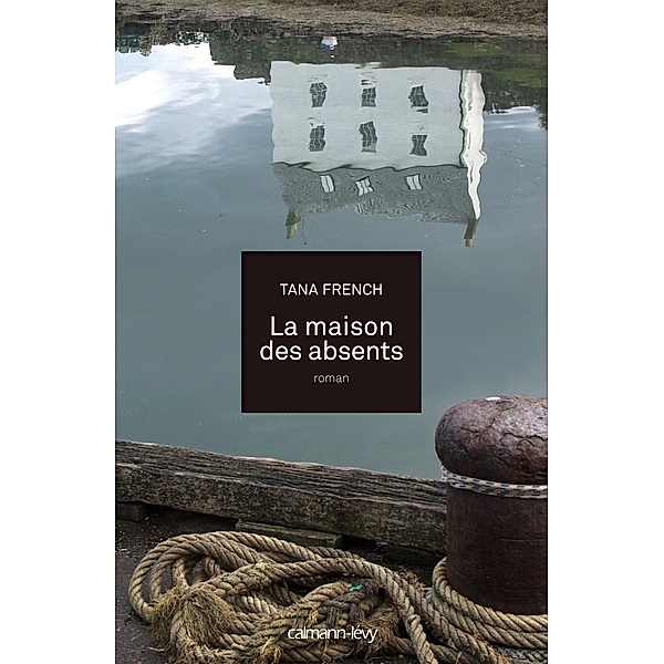 La Maison des absents / Littérature Etrangère, Tana French